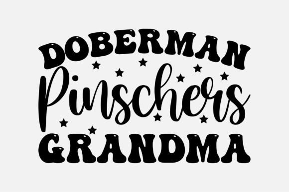Doberman Pinschers Grandma Graphics and Crafts