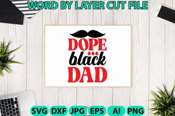 Dope Black Dad Crafts