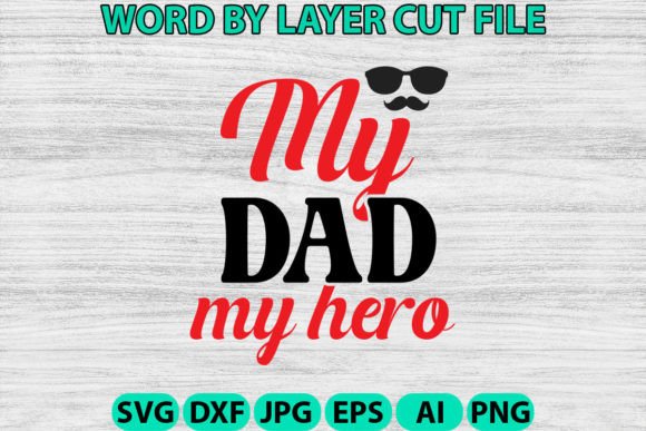 My Dad My Hero Crafts Graphics and Crafts