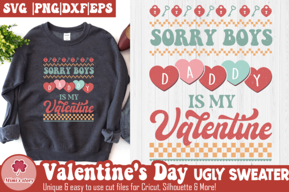 Sorry Boys Daddy is My Valentine SVG: Graphics for Crafts and Content
