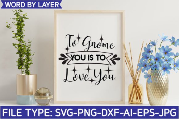 To Gnome You is to Love You: Graphics & Crafts